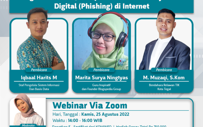 Webinar : Jangan Asal Klik, Waspadai Fenomena Kejahatan Digital (Phising) di Internet