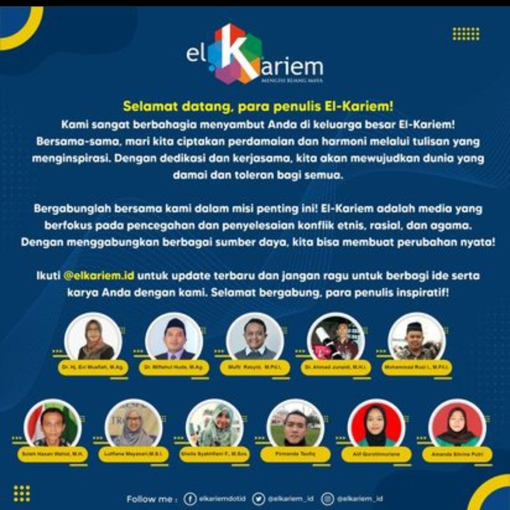 Elkariem.id, sebuah platform media yang berfokus pada penyelesaian konflik etnis, rasial, dan agama, dengan bangga mengumumkan komitmennya dalam memenuhi kebutuhan pencegahan dan penyelesaian konflik yang berkelanjutan.