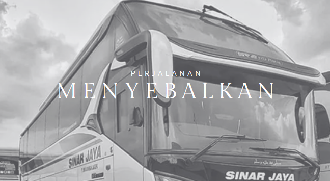 Pengalaman Menyebalkan Bersama PO Bus Sinar Jaya, Jakarta ke Kawunganten Penuh Drama (Ilustrasi Bus Sinar Jaya)